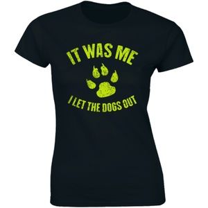 It Was Me I Let The Dogs Out T-shirt Funny Tee